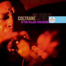 Live At The Village Vanguard - Coltrane, John