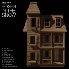 Foxes In The Snow - Isbell, Jason
