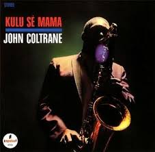 Kulu Se Mama - Coltrane, John