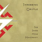 The Third Mind Movements - Throbbing Gristle