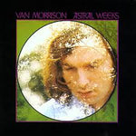 Astral Weeks - Morrison, Van