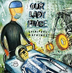 Spiritual Machines - Our Lady Peace
