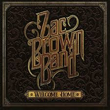 Welcome Home - Brown, Zac Band