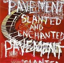 Slanted and Enchanted - Pavement