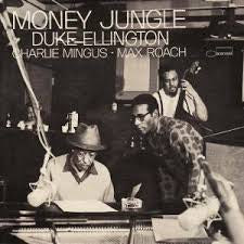 Money Jungle - Ellington, Duke