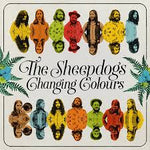 Changing Colours - Sheepdogs, The