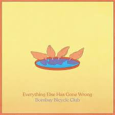 Everything Else Has Gone Wrong - Bombay Bicycle Club