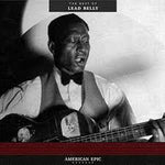 American Epic: The Best Of - Leadbelly