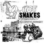 Automatic Midnight - Hot Snakes