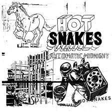 Automatic Midnight - Hot Snakes