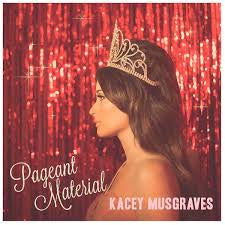 Pageant Material - Musgraves, Kacey