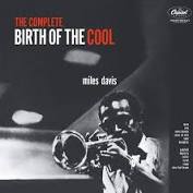 The Complete Birth Of The Cool - Davis, Miles