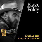 Live At The Austin Outhouse - Foley, Blaze