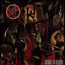 Reign in Blood - Slayer