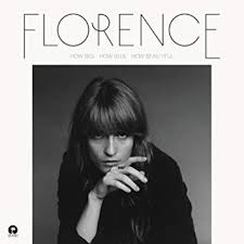How Big, How Blue - Florence & The Machine