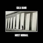 Most Normal - Gilla Band