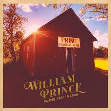 Gospel First Nation - Prince, William