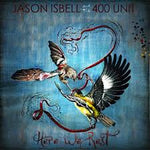 Here We Rest - Isbell, Jason