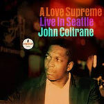 A Love Supreme: Live In Seattle - Coltrane, John
