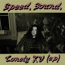Speed, Sound, Lonely KV - Vile, Kurt