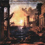 The Method Of Modern Love - The Russian Futurists