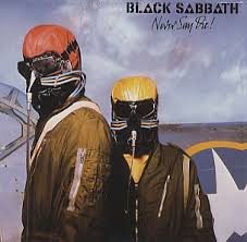 Never Say Die - Black Sabbath