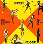 Open & Close - Kuti, Fela