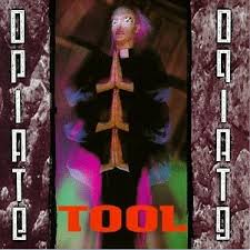 Opiate EP - Tool