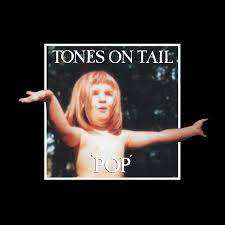 Pop - Tones On Tail