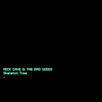 Skeleton Tree - Cave, Nick & The Bad Seeds