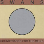 Soundtracks For The Blind -Swans