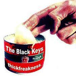 Thickfreakness - Black Keys