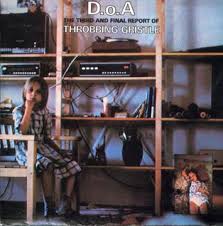 D.O.A The Third And Final Report - Throbbing Gristle